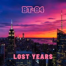 Lost Years mp3 Album by BT-84