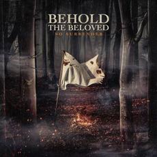 No Surrender mp3 Album by Behold the Beloved