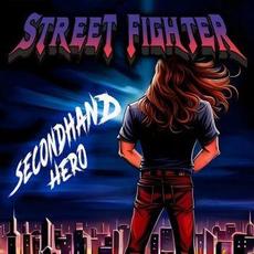 Secondhand Hero mp3 Album by Street Fighter (2)