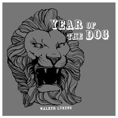 Year of the Dog mp3 Album by Walker Lukens