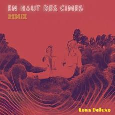 En haut des cimes (Remix) mp3 Single by Lena Deluxe