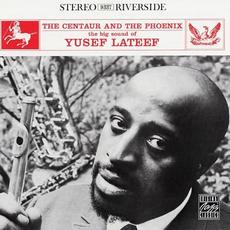 The Centaur And The Phoenix (Remastered) mp3 Album by Yusef Lateef