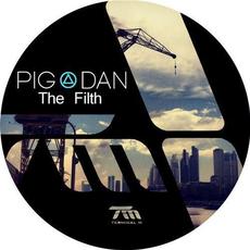 The Filth mp3 Album by Pig&Dan