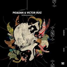 Consciousness mp3 Album by Pig&Dan & Victor Ruiz