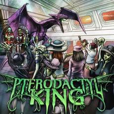 Pterodactyl King mp3 Album by Pterodactyl King