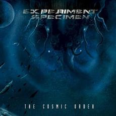 The Cosmic Order mp3 Album by Experiment Specimen