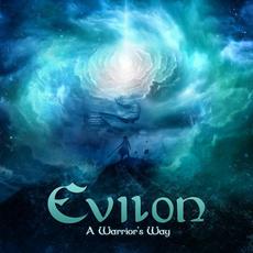 A Warrior's Way mp3 Album by Evilon