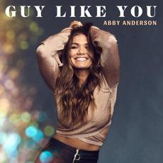 Guy Like You mp3 Single by Abby Anderson