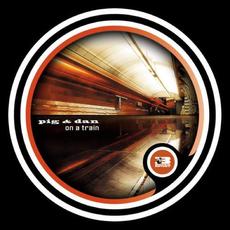 On a Train mp3 Single by Pig&Dan