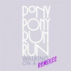 Walking On a Line (Remixes) mp3 Album by Pony Pony Run Run