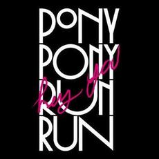 Hey You Remixes mp3 Album by Pony Pony Run Run