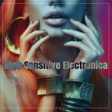 High Sensitive Electronica mp3 Compilation by Various Artists
