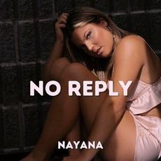 No Reply mp3 Single by Nayana