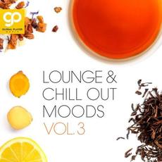 Lounge & Chill Out Moods, Vol. 3 mp3 Compilation by Various Artists