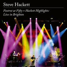 Foxtrot at Fifty + Hackett Highlights: Live in Brighton mp3 Live by Steve Hackett