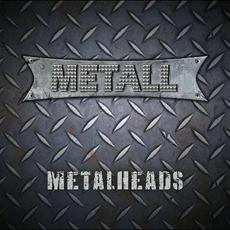 Metalheads mp3 Album by Metall