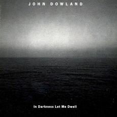 In Darkness Let Me Dwell mp3 Album by John Dowland