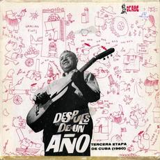 Después de un año. Tercera etapa de Cuba mp3 Album by Carlos Puebla y sus tradicionales