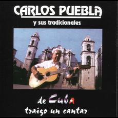 De Cuba Traigo Un Cantar mp3 Album by Carlos Puebla y sus tradicionales