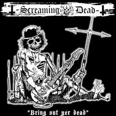 Bring Out Yer Dead mp3 Artist Compilation by Screaming Dead
