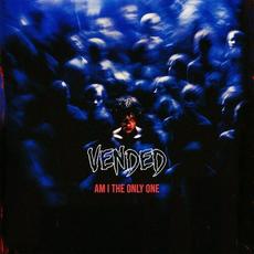 Am I The Only One mp3 Single by Vended
