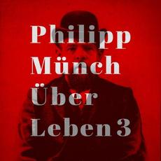 Über Leben 3 mp3 Album by Philipp Münch