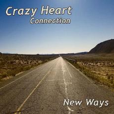 New Ways mp3 Album by Crazy Heart Connection