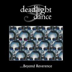 ...Beyond Reverence mp3 Album by Deadlight Dance