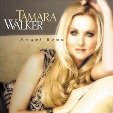 Angel Eyes mp3 Album by Tamara Walker