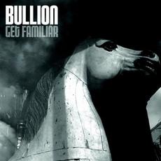 Get Familiar mp3 Single by Bullion