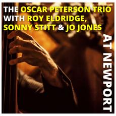 The Oscar Peterson Trio at Newport mp3 Live by Oscar Peterson Trio with Sonny Stitt, Roy Eldridge and Jo Jones