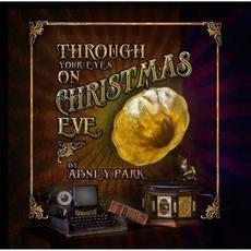 Through Your Eyes on Christmas Eve mp3 Album by Abney Park