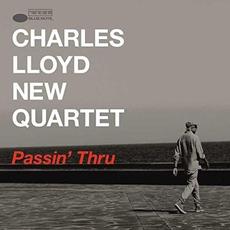Passin’ Thru mp3 Album by Charles Lloyd New Quartet