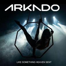 Like Something Heaven Sent mp3 Single by Arkado
