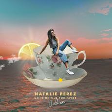 Un Té De Tilo Por Favor (Deluxe Edition) mp3 Album by Natalie Pérez