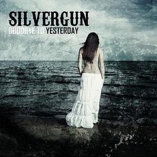 Goodbye to Yesterday mp3 Album by Silvergun