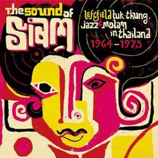 The Sound of Siam: Leftfield Luk thung, Jazz & Molam in Thailand 1964‐1975 mp3 Compilation by Various Artists