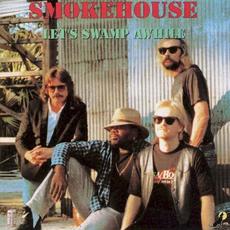 Let's Swamp Awhile mp3 Album by Smokehouse