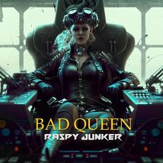 Bad Queen mp3 Album by Raspy Junker