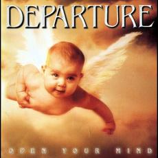 Open Your Mind mp3 Album by Departure