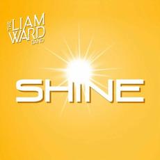 Shine mp3 Album by The Liam Ward Band