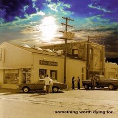 Something Worth Dying For mp3 Album by The Mother Truckers