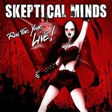 Run for Your Live! mp3 Live by Skeptical Minds