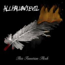 This Faustian Flesh (2020 Hindsight Mix) mp3 Album by All Hallow's Evil