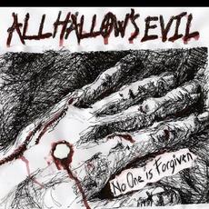 No One Is Forgiven mp3 Album by All Hallow's Evil