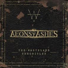 The Wasteland Chronicles mp3 Album by Aeons Of Ashes
