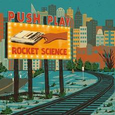 Push Play mp3 Album by Rocket Science