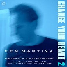 Change Your Remix 2 mp3 Album by Ken Martina