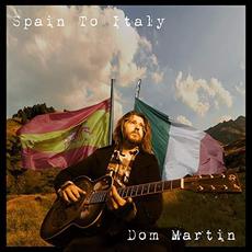 Spain To Italy mp3 Album by Dom Martin