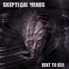 Rent to Kill mp3 Album by Skeptical Minds